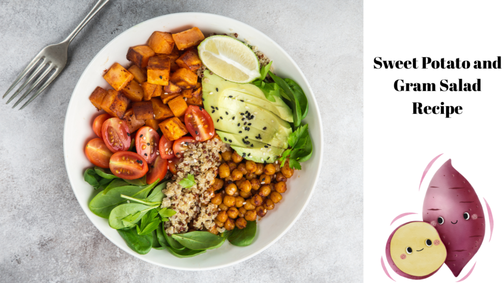 Sweet Potato and Gram Salad Recipe