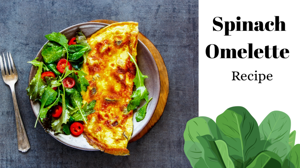 Spinach Omelette Recipe Spinach Omelette Recipe